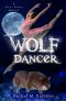 [New Dawn 02] • Wolf Dancer (A New Dawn Novel Book 2)